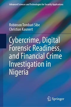 portada Cybercrime, Digital Forensic Readiness, and Financial Crime Investigation in Nigeria (en Inglés)