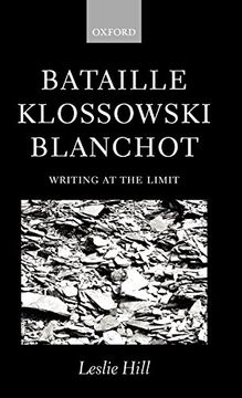 portada Bataille, Klossowski, Blanchot: Writing at the Limit (en Inglés)