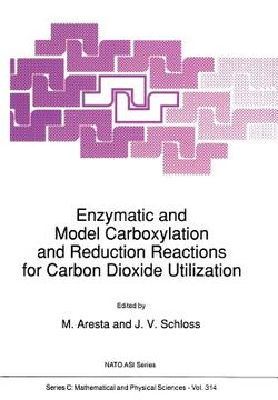 portada Enzymatic and Model Carboxylation and Reduction Reactions for Carbon Dioxide Utilization (en Inglés)