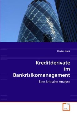 portada Kreditderivate im Bankrisikomanagement: Eine kritische Analyse