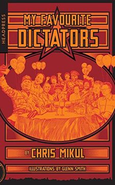 portada My Favourite Dictators: The Strange Lives of Tyrants (in English)
