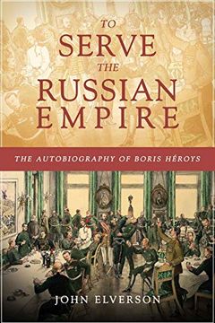portada To Serve the Russian Empire (en Inglés)