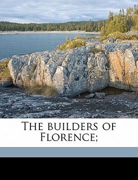 portada the builders of florence; (en Inglés)