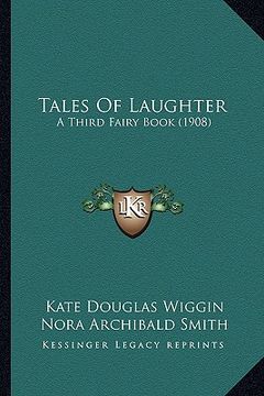 portada tales of laughter: a third fairy book (1908) a third fairy book (1908) (in English)