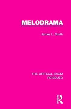 portada Melodrama (The Critical Idiom Reissued) (en Inglés)