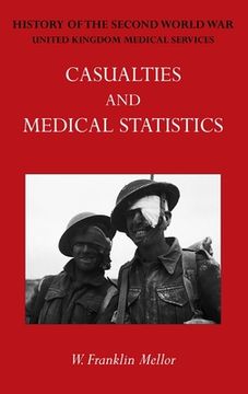 portada Official History of the Second World War - Medical Services: Casualties and Medical Statistics (in English)