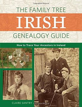 portada The Family Tree Irish Genealogy Guide: How to Trace Your Ancestors in Ireland (en Inglés)