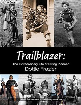portada Trailblazer: The Extraordinary Life of Diving Pioneer Dottie Frazier 
