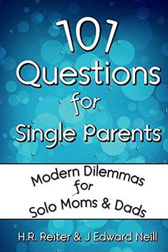 portada 101 Questions for Single Parents: Modern Dilemmas for Solo Moms & Dads (en Inglés)