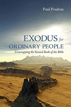 portada Exodus for Ordinary People: Unwrapping the Second Book of the Bible (en Inglés)