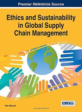 portada Ethics and Sustainability in Global Supply Chain Management (Advances in Logistics, Operations, and Management Science)
