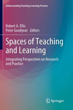 portada Spaces of Teaching and Learning: Integrating Perspectives on Research and Practice (Understanding Teaching-Learning Practice) (in English)