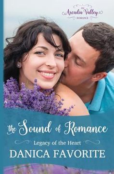 portada The Sound of Romance: Legacy of the Heart Book Two (en Inglés)