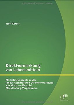 portada Direktvermarktung von Lebensmitteln: Marketingkonzepte in der landwirtschaftlichen Direktvermarktung von Milch am Beispiel Mecklenburg-Vorpommern