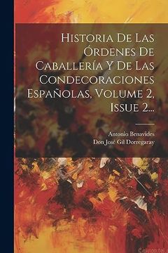 portada Historia de las Órdenes de Caballería y de las Condecoraciones Españolas, Volume 2, Issue 2.
