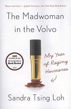 portada The Madwoman in the Volvo: My Year of Raging Hormones