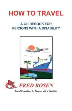 portada How to Travel: A Guidebook for Persons With a Disability [Idioma Inglés] 