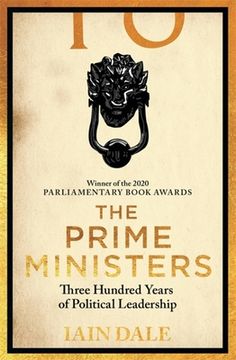 portada The Prime Ministers: 55 Leaders, 55 Authors, 300 Years of History