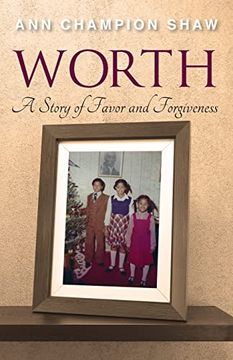 portada Worth: A Story of Favor and Forgiveness (en Inglés)