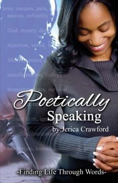 portada Poetically Speaking:: Finding Life Through Words