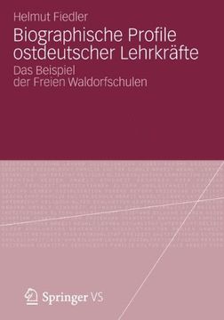 portada Biographische Profile ostdeutscher Lehrkräfte: Das Beispiel der Freien Waldorfschulen