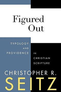 portada figured out: typology and providence in christian scripture (en Inglés)