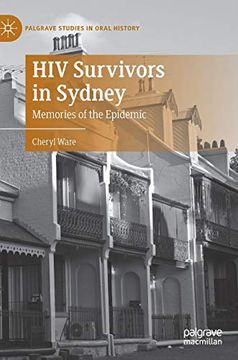 portada Hiv Survivors in Sydney: Memories of the Epidemic (Palgrave Studies in Oral History) (in English)