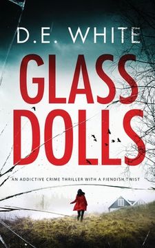portada GLASS DOLLS an addictive crime thriller with a fiendish twist (en Inglés)
