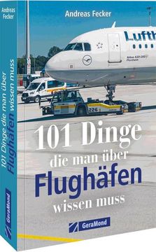 portada 101 Dinge, die man Über Flughäfen Wissen Muss (in German)
