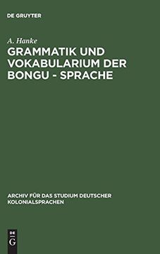 portada Grammatik und Vokabularium der Bongu - Sprache (Archiv f r das Studium Deutscher Kolonialsprachen) (en Alemán)