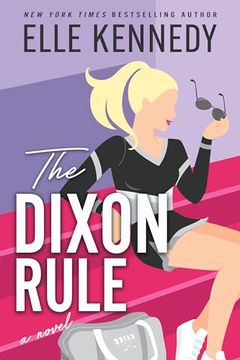 portada The Dixon Rule (Campus Diaries, 2) (en Inglés)