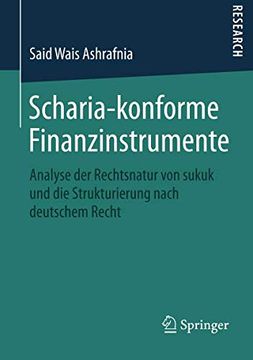 portada Scharia-Konforme Finanzinstrumente: Analyse der Rechtsnatur von Sukuk und die Strukturierung Nach Deutschem Recht (en Alemán)