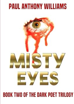 portada Misty Eyes: Book Two Of The Dark Poet Trilogy (in English)