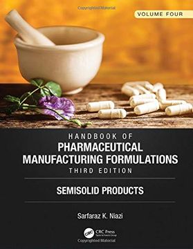portada Handbook of Pharmaceutical Manufacturing Formulations, Third Edition: Volume Four, Semisolid Products (en Inglés)
