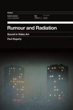 portada Rumour and Radiation: Sound in Video Art