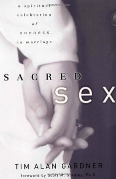 portada Sacred Sex: A Spiritual Celebration of Oneness in Marriage (en Inglés)