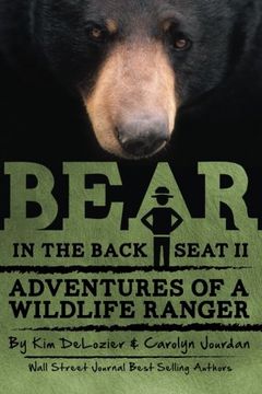 portada Bear in the Back Seat II: Adventures of a Wildlife Ranger in the Great Smoky Mountains National Park: Volume 2 (en Inglés)