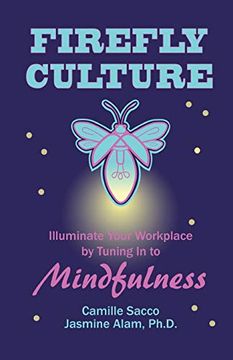 portada Firefly Culture: Illuminate Your Workplace by Tuning in to Mindfulness (en Inglés)