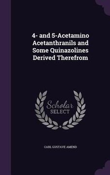 portada 4- and 5-Acetamino Acetanthranils and Some Quinazolines Derived Therefrom (en Inglés)