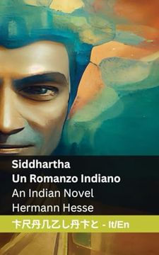 portada Siddhartha - Un Romanzo Indiano / An Indian Novel: Tranzlaty Italiano English