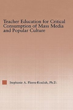 portada teacher education for critical consumption of mass media and popular culture (in English)