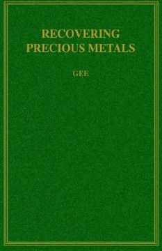 portada recovering precious metals (in English)
