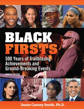 portada Black Firsts: 500 Years of Trailblazing Achievements and Ground-Breaking Events (en Inglés)