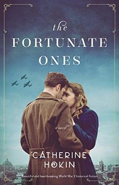 portada The Fortunate Ones: Beautiful and Heartbreaking World war 2 Historical Fiction (en Inglés)