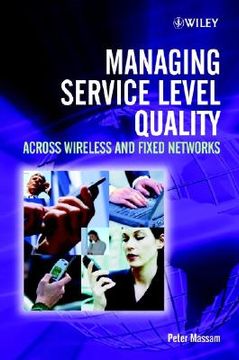 portada managing service level quality across wireless and fixed networks (en Inglés)
