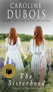portada The Sisterhood: A Novella of True Sisterhood (en Inglés)