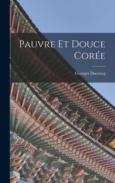 portada Pauvre Et Douce Corée (in French)