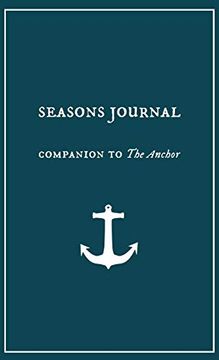 portada Seasons Journal: Analyze the Seasons of Your Life. Impact Generations. (Companion to "The Anchor. ") (in English)