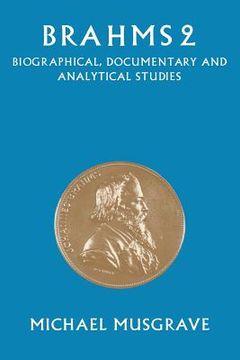 portada Brahms 2: Biographical, Documentary and Analytical Studies (in English)