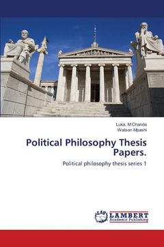 portada Political Philosophy Thesis Papers. (en Inglés)